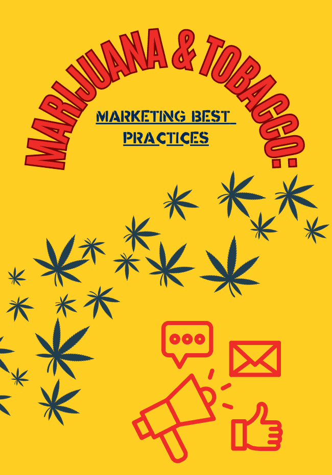 Marijuana and Tobacco: Marketing Best Practices