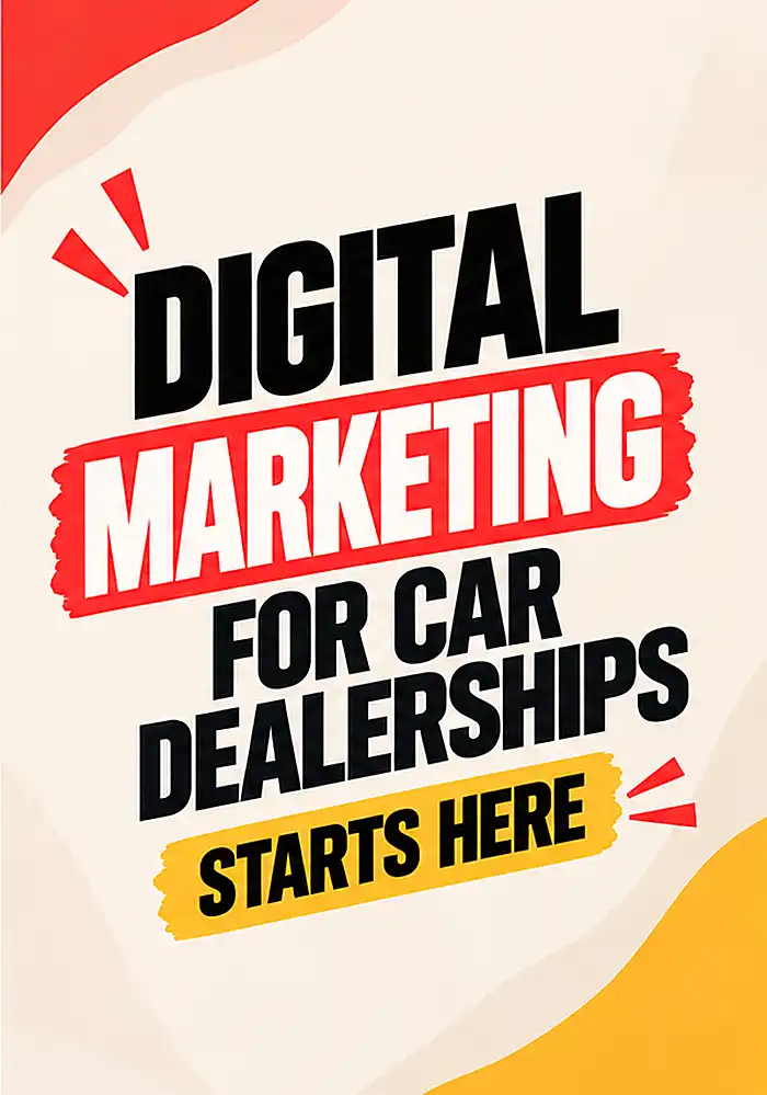 Digital Marketing for Car Dealerships: Where to Start
